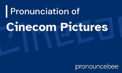 how to pronounce cinecom-pictures feature image