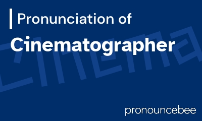how to pronounce cinematographer feature image