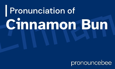 how to pronounce cinnamon-bun feature image