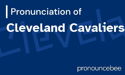 how to pronounce cleveland-cavaliers feature image