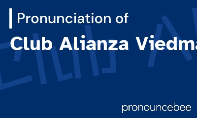 how to pronounce club-alianza-viedma feature image