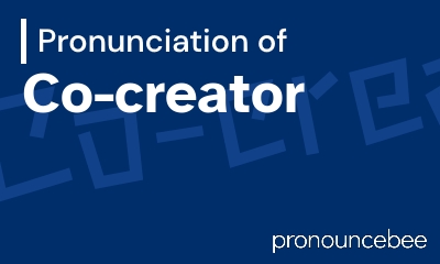 how to pronounce co-creator feature image