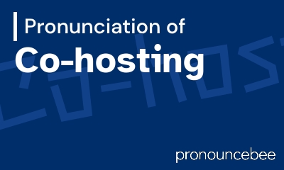 how to pronounce co-hosting feature image