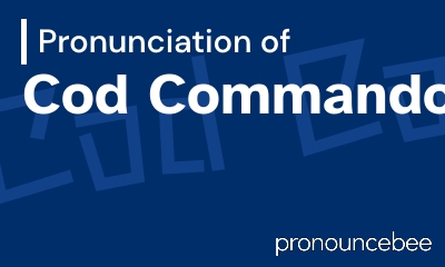 how to pronounce cod-commando feature image