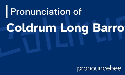 how to pronounce coldrum-long-barrow feature image