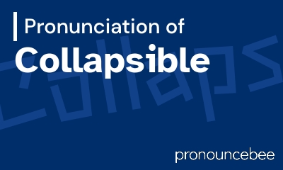 how to pronounce collapsible feature image