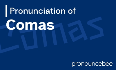 how to pronounce comas feature image