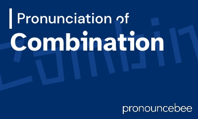 how to pronounce combination feature image