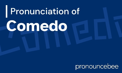 how to pronounce comedo feature image