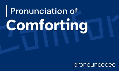 how to pronounce comforting feature image