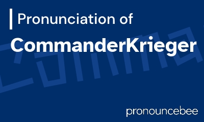 how to pronounce commanderkrieger feature image