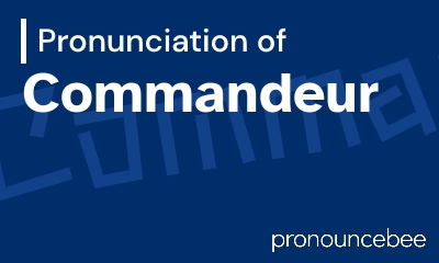 how to pronounce commandeur feature image