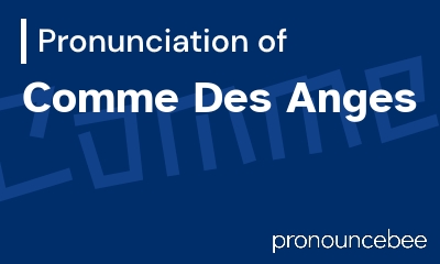 how to pronounce comme-des-anges feature image