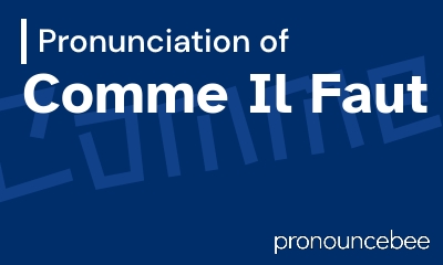 how to pronounce comme-il-faut feature image