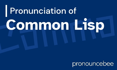 how to pronounce common-lisp feature image