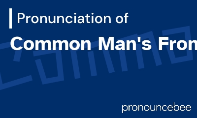 how to pronounce common-man-s-front feature image