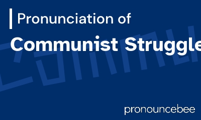 how to pronounce communist-struggle feature image