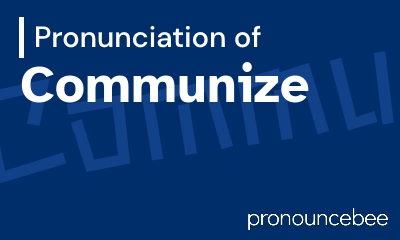 how to pronounce communize feature image