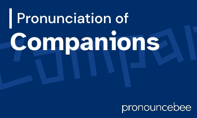 how to pronounce companions feature image