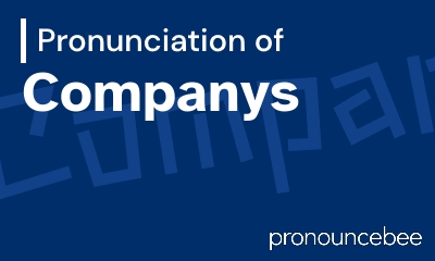 how to pronounce companys feature image