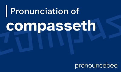 how to pronounce compasseth feature image