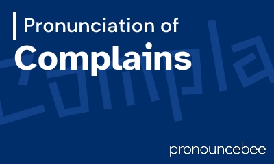 how to pronounce complains feature image
