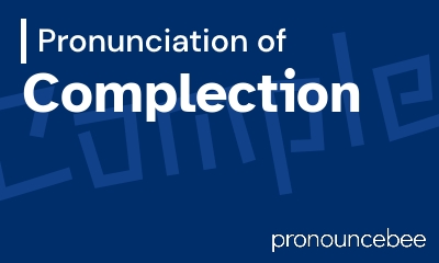 how to pronounce complection feature image