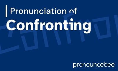 how to pronounce confronting feature image