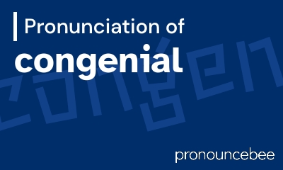 how to pronounce congenial feature image