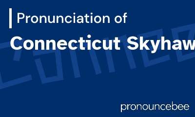 how to pronounce connecticut-skyhawks feature image