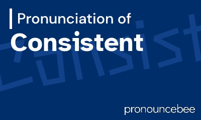 how to pronounce consistent feature image