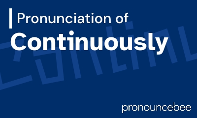 how to pronounce continuously feature image