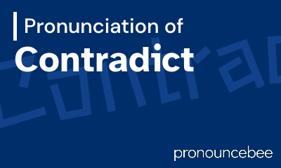 how to pronounce contradict feature image
