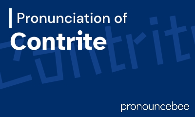 how to pronounce contrite feature image