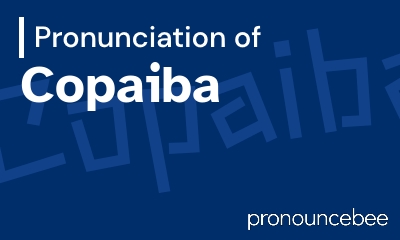 how to pronounce copaiba feature image