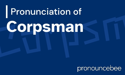 how to pronounce corpsman feature image