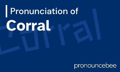 how to pronounce corral feature image