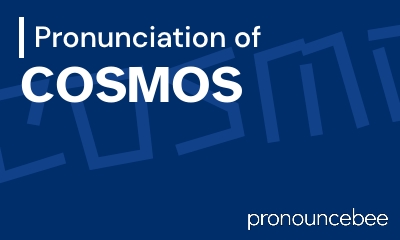 how to pronounce cosmos feature image