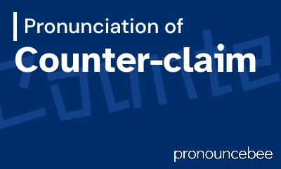 how to pronounce counter-claim feature image