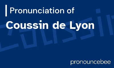 how to pronounce coussin-de-lyon feature image