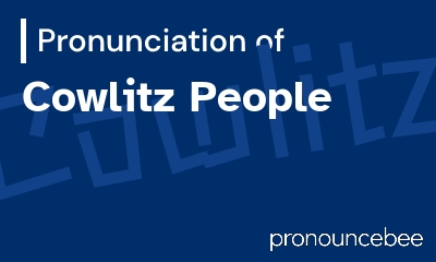 how to pronounce cowlitz-people feature image