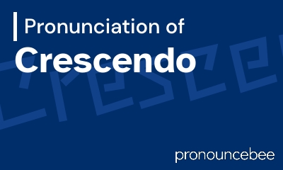 how to pronounce crescendo feature image