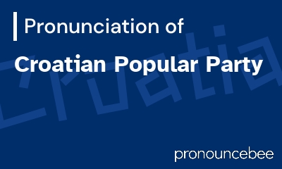how to pronounce croatian-popular-party feature image