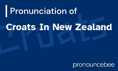 how to pronounce croats-in-new-zealand feature image