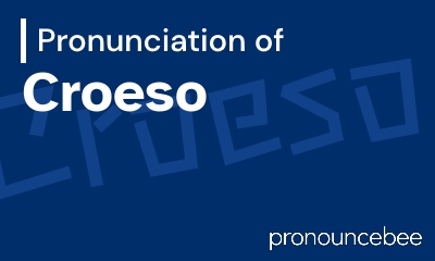 how to pronounce croeso feature image