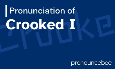 how to pronounce crooked-i feature image