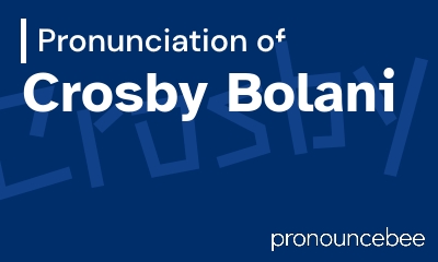 how to pronounce crosby-bolani feature image