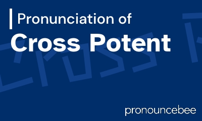how to pronounce cross-potent feature image