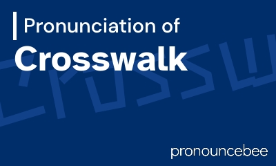 how to pronounce crosswalk feature image