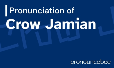 how to pronounce crow-jamian feature image